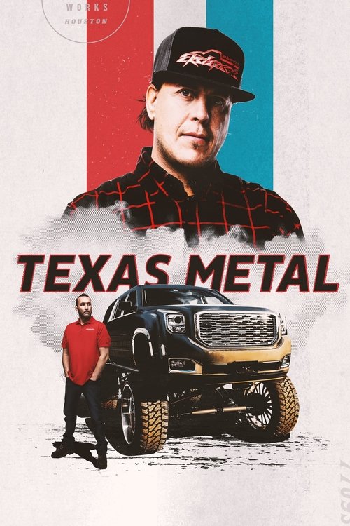 The poster features a rugged man in a red shirt and black cap standing beside a massive off-road truck, set against a bold red, white, and blue striped background. The "TEXAS METAL" text is prominently displayed in bold red letters, evoking a gritty, adventurous, and rebellious mood.