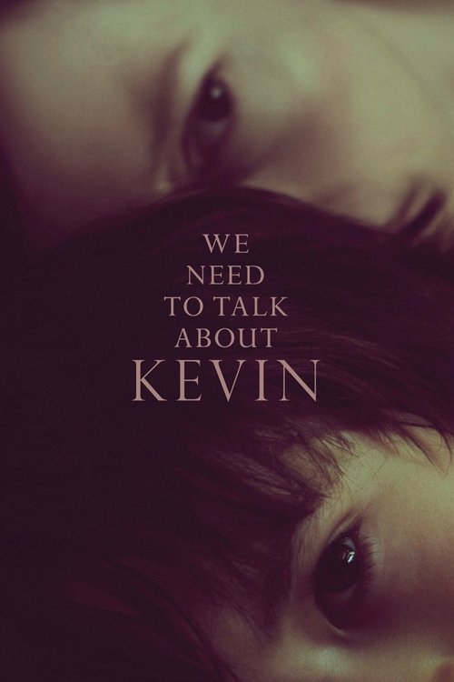 The poster features two close-up portraits of a young man and woman, their faces partially obscured by shadows and dark tones. The title "WE NEED TO TALK ABOUT KEVIN" is prominently displayed in white text against the dark background, creating a mysterious and intimate atmosphere.