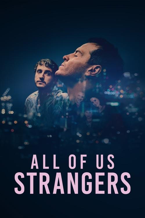 The poster features two men in a dark, moody atmosphere with a cityscape background. The title "ALL OF US STRANGERS" is prominently displayed in bold, white letters. The overall mood is mysterious and slightly melancholic, suggesting themes of connection and alienation.