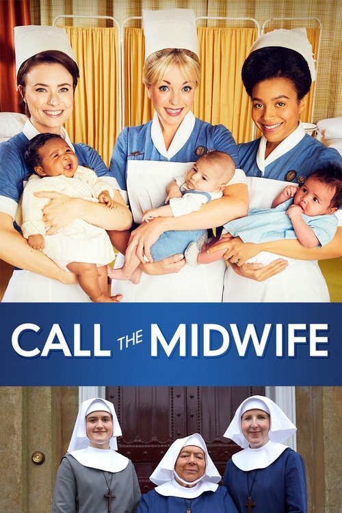 This TV poster features five midwives in professional blue scrubs, holding newborn babies with warm, joyful expressions. The vibrant blue background and cheerful colors evoke a sense of hope and professionalism. The title "Call the Midwife" is prominently displayed in bold white text, emphasizing...