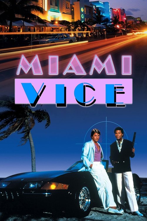 This vibrant Miami Vice poster captures a glamorous night in Miami with two elegantly dressed men posing confidently beside a sleek black car. The cool blue tones of the night sky contrast beautifully with warm city lights and neon signs, evoking a sense of urban sophistication and intrigue.