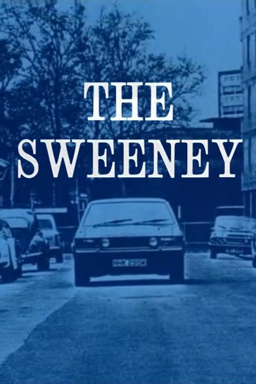 The Sweeney poster features a moody, blue-toned street scene with vintage cars and a mysterious figure in the background. The title is prominently displayed in bold, white letters, evoking a noir atmosphere.
