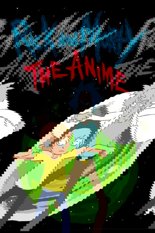 Rick and Morty: The Anime poster