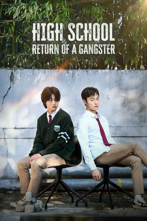 The poster features two students in school uniforms sitting on a bench against a weathered wall, evoking a gritty, nostalgic atmosphere. The muted tones of the image—greens, browns, and grays—suggest a somber yet relatable narrative. The title, "High School Return of a Gangster," hints at a comin...