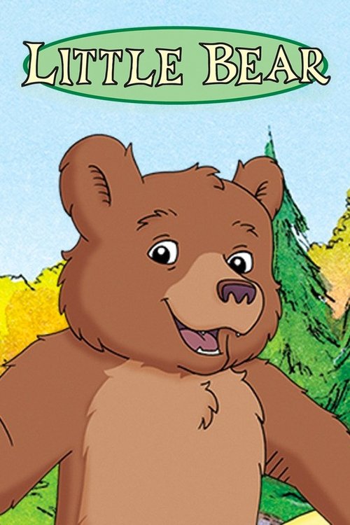 The poster features a cheerful brown bear with a friendly expression, set against a vibrant green forest backdrop. The title "Little Bear" is prominently displayed at the top in playful lettering. The overall mood is warm and inviting, suggesting a heartwarming story about friendship and adventure.