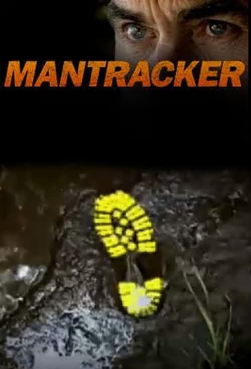 The poster features a close-up of an intense, focused expression with dark eyes against a black background. Below, a bright yellow footprints stand out sharply against muddy terrain, suggesting a mysterious or investigative theme. The bold orange text "MANTRACKER" dominates the top, evoking intri...