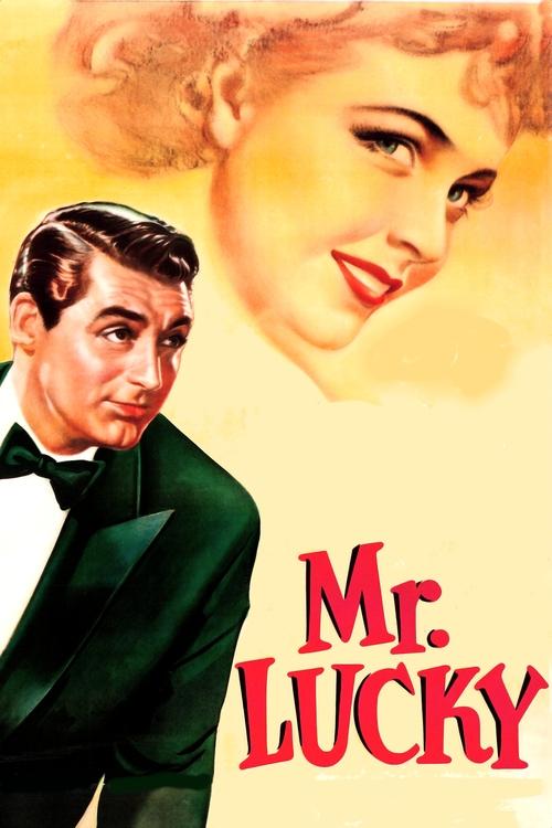 The poster features a man in a tuxedo and a glamorous woman with blonde hair, set against a warm yellow background. The title "Mr. Lucky" is prominently displayed in bold red letters. The mood suggests a classic Hollywood romance, evoking nostalgia and charm.
