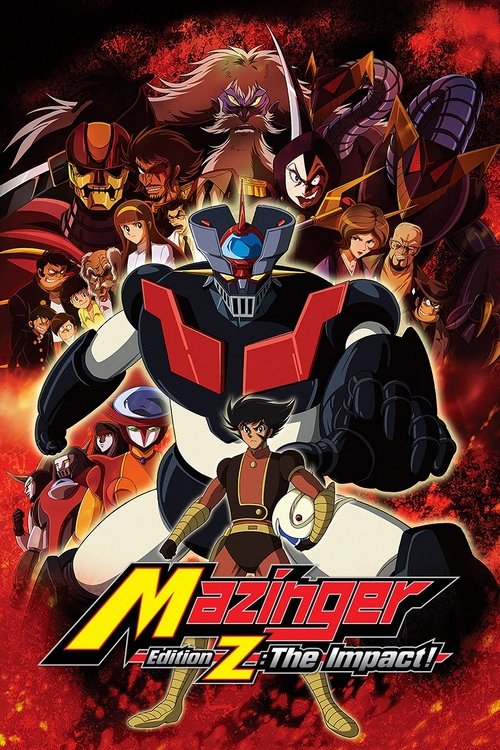 The poster features a dynamic scene with a central Kazamari in a striking red and black suit, surrounded by an array of other characters in vibrant colors. The background is filled with intense reds and blacks, creating a dramatic and energetic atmosphere. The title "Mazinger Z: The Impact!" is p...