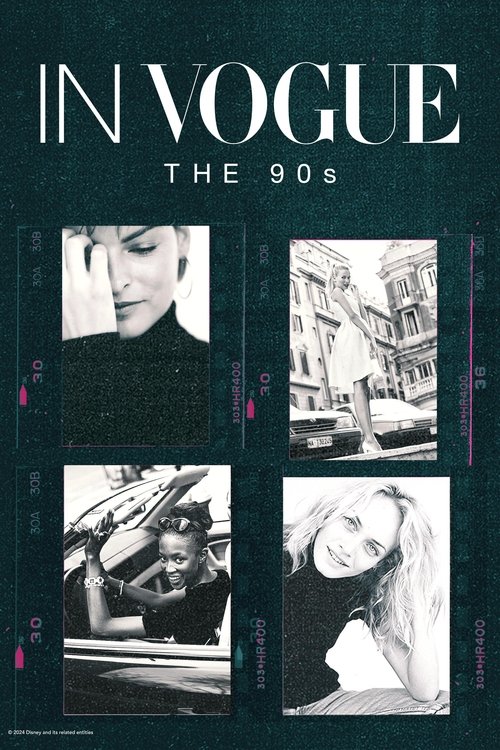 This poster features four black-and-white portraits of women against a dark teal background, evoking a moody, artistic atmosphere. The title "In Vogue: The 90s" is prominently displayed at the top in bold white letters.