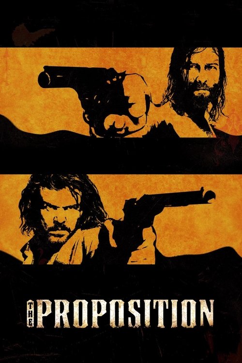 The Proposition poster features two men in a dramatic, sepia-toned setting. One man holds a gun while the other looks on, creating a tense atmosphere. The title "The Proposition" is prominently displayed at the bottom, emphasizing the film's gritty and suspenseful tone.
