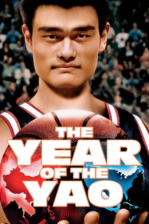 The poster features a determined basketball player with intense eyes, surrounded by blurred spectators in a vibrant crowd. The bold title "The Year of the Yao" dominates the center, with dynamic red and blue accents suggesting energy and passion. The overall mood is one of anticipation and excite...
