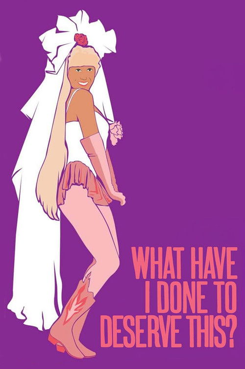 The poster features a glamorous woman in a white dress and tiara against a vibrant purple background, exuding confidence and allure. The bold, pink text at the bottom reads "WHAT HAVE I DONE TO DESERVE THIS?", hinting at a provocative and provocative message. The overall mood is bold and eye-catc...