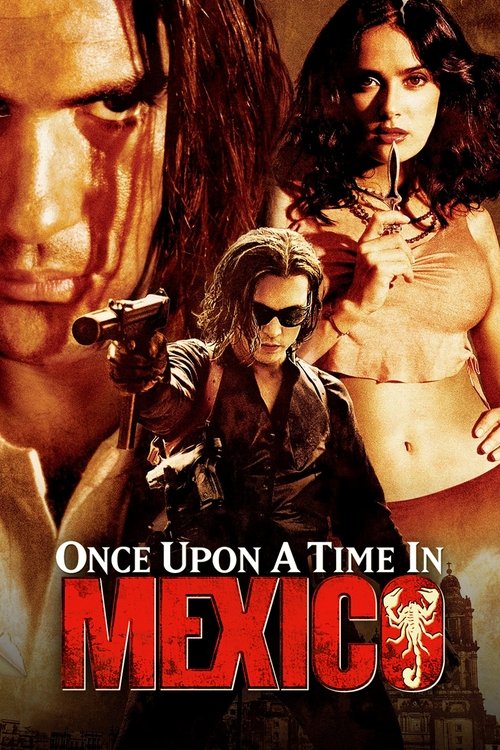 The poster features a gritty, action-packed scene with a woman in sunglasses holding a gun, surrounded by intense expressions of danger. The warm, golden lighting enhances the dramatic atmosphere, while the bold red title "Once Upon a Time in Mexico" stands out against the dark background.
