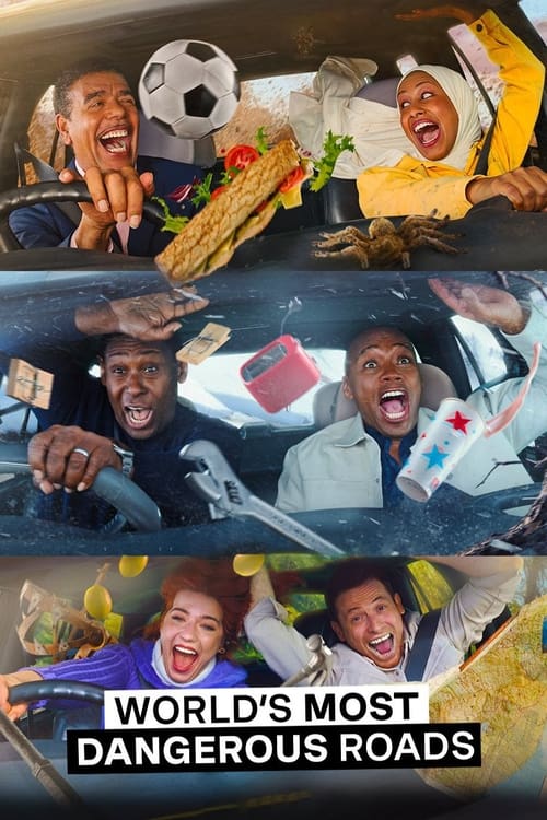 The poster features four joyful individuals laughing and smiling in a vibrant, colorful scene. The mood is lighthearted and fun, with bright colors and dynamic poses. The text at the bottom reads "World's Most Dangerous Roads," emphasizing the theme of extreme travel and adventure.