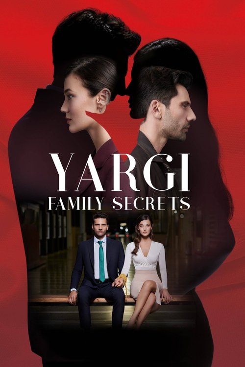 The poster features a dramatic red background with silhouettes of two characters in profile, hinting at mystery and intrigue. Below, two figures sit on a bench, suggesting a story of hidden secrets and personal drama. The bold white text "YARGI FAMILY SECRETS" anchors the composition, emphasizing...