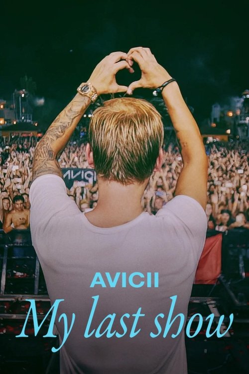 The poster features a man from behind, wearing a light purple shirt with "AVICII" printed in teal, holding a heart-shaped frame above his head. The background shows a vibrant crowd at a concert, with warm lighting and colorful lights illuminating the scene. The overall mood is energetic and nosta...