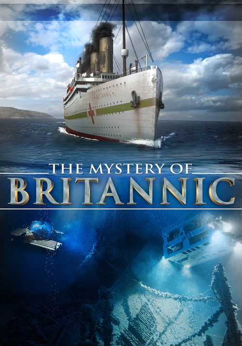 The poster features a dramatic scene with a ship sailing through stormy waters, evoking a sense of mystery and adventure. The title "The Mystery of Britannic" is prominently displayed in bold, golden letters against the backdrop of a cloudy sky. The overall mood is mysterious and adventurous, wit...