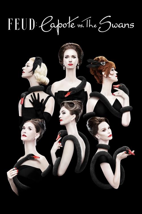 The poster features six elegantly dressed women in black and white, exuding sophistication and mystery. The dark background enhances the dramatic and mysterious atmosphere, while the title "FEUD" and "Capote on The Swans" set the tone for a classic drama.