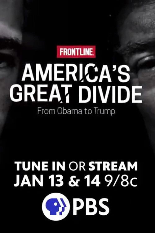 The poster features a dark, moody background with two faces partially visible, creating an intense and dramatic atmosphere. The bold white text "America's Great Divide" stands out against the black backdrop, emphasizing the show's title. The color scheme is stark, with red and white accents, evok...