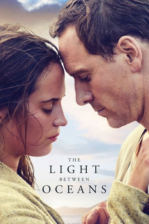 The poster features a tender moment between a young woman with dark hair and a man, their foreheads touching in an intimate embrace. The warm, golden lighting bathes the scene in a romantic atmosphere, while the title "The Light Between Oceans" is elegantly displayed in white text against the sof...