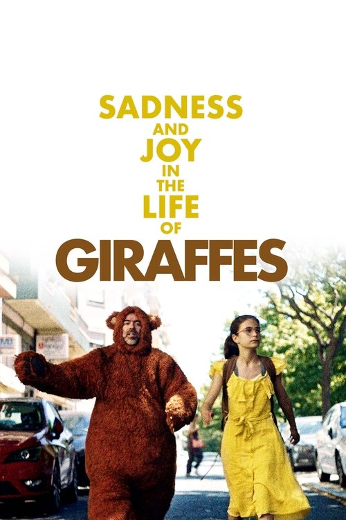 The poster features a man in a brown giraffe costume and a woman in a yellow dress walking down a city street. The title "Sadness and Joy in the Life of Giraffes" is prominently displayed in bold, contrasting colors. The overall mood is whimsical and humorous, capturing the essence of the film's ...