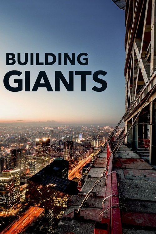 The poster features a striking view of a city skyline at dusk, with the title "BUILDING GIANTS" prominently displayed in bold, white letters. The image captures the bustling energy of urban life, with streaks of light from moving vehicles and the warm glow of city lights. The mood is dynamic yet ...