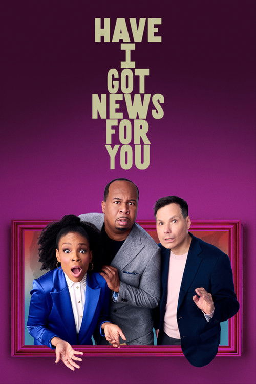The poster features three characters in a vibrant purple background, with the title "Have I Got News for You" prominently displayed above them. The mood is energetic and humorous, capturing the essence of the show's comedic tone.