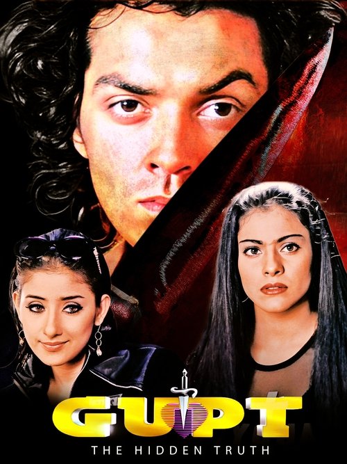 The poster features a dramatic close-up of a man with intense eyes, flanked by two women with serious expressions. The bold yellow title "Gupt" dominates the bottom, with the tagline "The Hidden Truth" beneath it. The dark background with red accents creates a mysterious and suspenseful mood, hin...