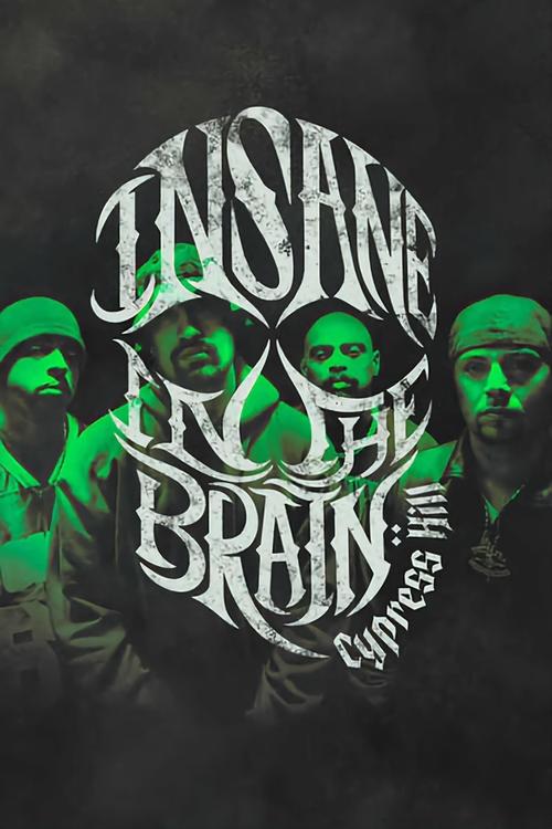 The poster features three figures in a dark, moody atmosphere, with green lighting casting eerie shadows. The title "Cypress Hill: Insane in the Brain" is prominently displayed in a stylized, gothic font. The overall mood is dark and mysterious, evoking a sense of supernatural or psychological ho...