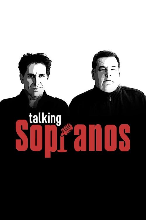 The poster features two men in black against a stark white background, creating a dramatic and intense atmosphere. The title "Talking Sopranos" is prominently displayed in bold red letters, emphasizing the show's comedic and dramatic elements. The overall design conveys a sense of mystery and hum...