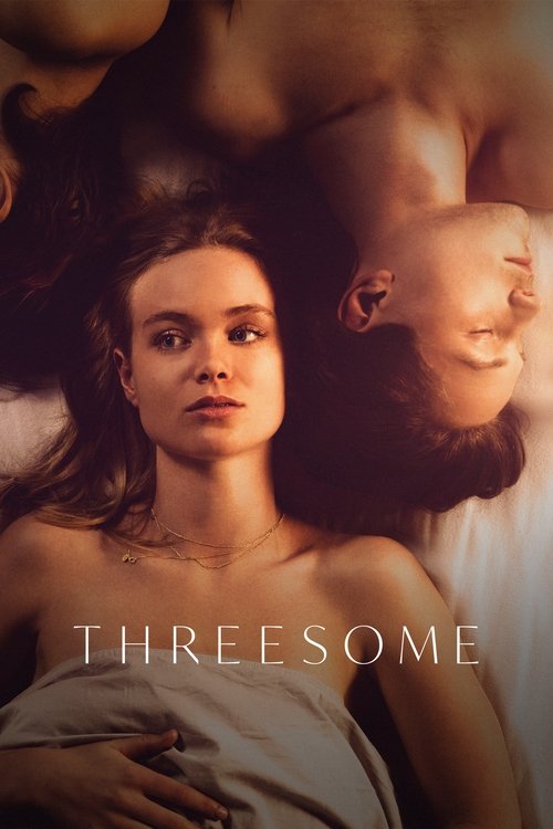 The poster features a woman with a contemplative expression, surrounded by two men in a romantic embrace. The warm, golden lighting enhances the intimate and sensual mood, while the title "THREE SOME" is elegantly displayed at the bottom.