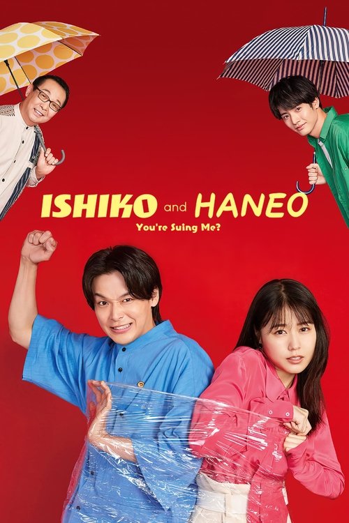 This vibrant poster features three characters against a bold red background, with one holding a yellow umbrella and another under a striped one. The characters exude playful energy, with one smiling broadly and another holding a clear plastic bag. The title "ISHIKO and HANEO" is prominently displ...