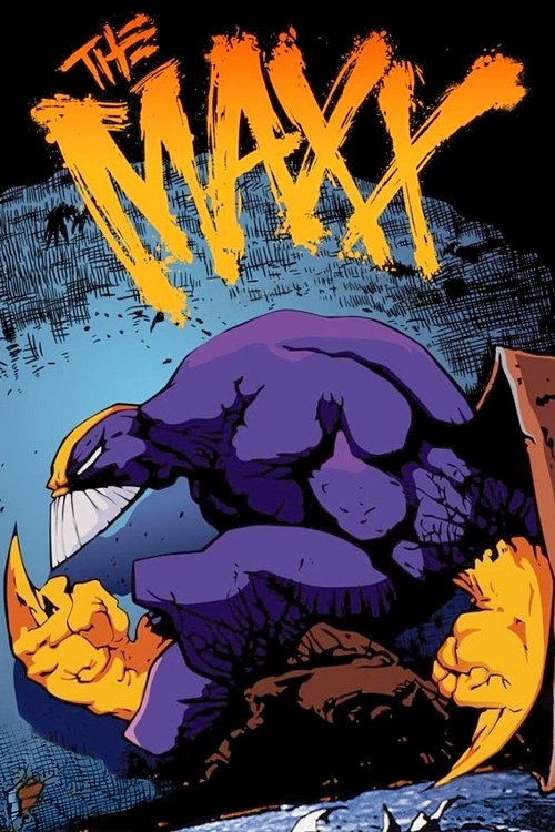 The Maxx poster features a muscular purple character with glowing yellow energy around his arms, set against a dark, stormy background. The bold, fiery title and dramatic composition evoke a sense of power and intensity.