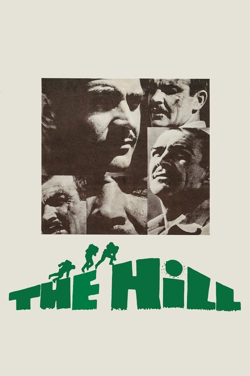 The Hill poster features a collage of four men in monochrome, suggesting a gritty, intense atmosphere. Bold green text with silhouettes of figures climbing up the hill evokes themes of struggle and ambition.