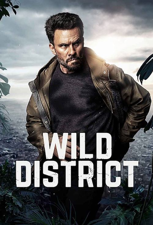 A rugged man in a leather jacket stands defiant against a stormy sky, with the bold title "WILD DISTRICT" prominently displayed. The dark, moody atmosphere and gritty imagery evoke a sense of danger and survival.