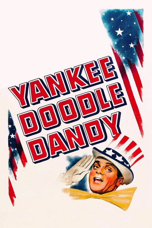 The poster features a cheerful woman in a patriotic hat, surrounded by American flag motifs. The bold red and white text "YANKEE DOODLE DANDY" dominates the center, evoking a nostalgic, celebratory mood.