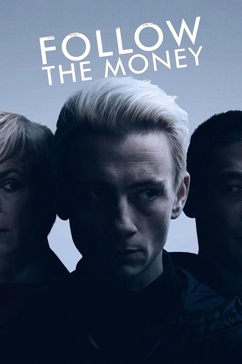 The poster features a striking black-and-white image of three individuals, with a blonde man in the center exuding mystery and intrigue. The muted tones and shadowy figures create a suspenseful atmosphere, hinting at the show's themes of financial drama and hidden secrets.