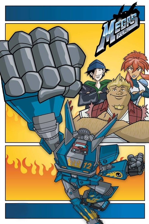 This vibrant poster features a dynamic scene with a colossal robot fist looming over two characters, one with red hair and another with blue hair. The fiery orange and yellow background adds energy, while the bold "Megas XLR" logo in the top right corner emphasizes the show's futuristic theme.