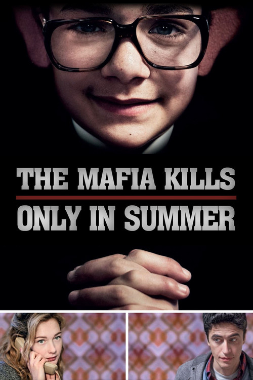The poster features a close-up of a young man with glasses, his expression intense against a dark background. Below, smaller images show a woman smiling and a man in a suit, hinting at the film's themes of crime and glamour. The bold text "THE MAFIA KILLS ONLY IN SUMMER" emphasizes the season and...