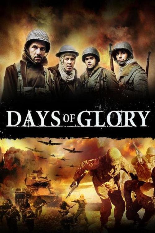 The poster features four soldiers in wartime uniforms against a fiery backdrop, evoking a somber yet heroic mood. The title "Days of Glory" is prominently displayed in bold, golden letters, suggesting a dramatic historical narrative.
