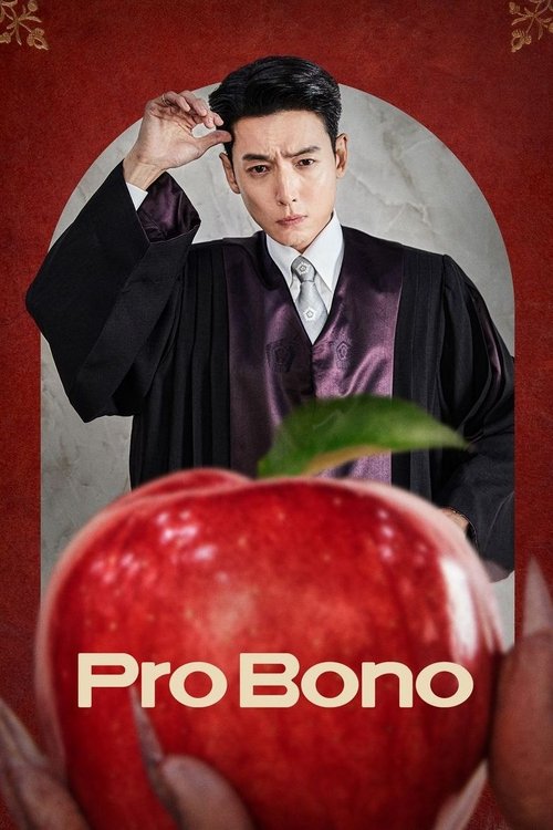 The poster features a man in a black robe, holding a large red apple, set against a warm red background. The mood is serious yet hopeful, suggesting a dramatic narrative. The title "Pro Bono" is prominently displayed in bold white letters.