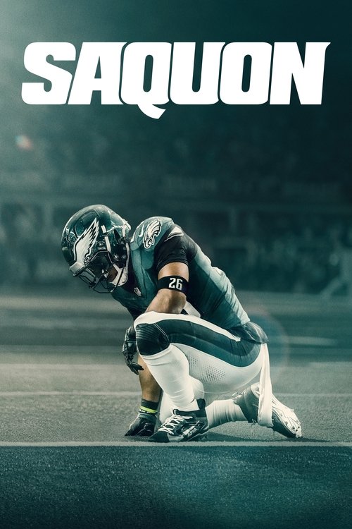 The poster features a football player in a crouched, intense pose against a dark, moody background. The bold white text "SAQUON" dominates the top, suggesting a gritty, dramatic sports drama.