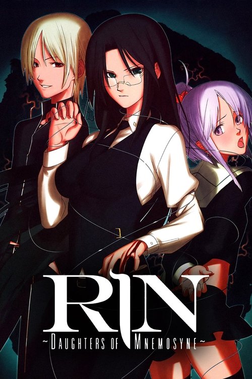 The poster features three anime-style characters in dramatic poses against a dark, mysterious background. The central figure with long black hair and glasses dominates the composition, while two others flank her—one with blonde hair and another with purple hair. The title "Rin: Daughters of Mnemo...