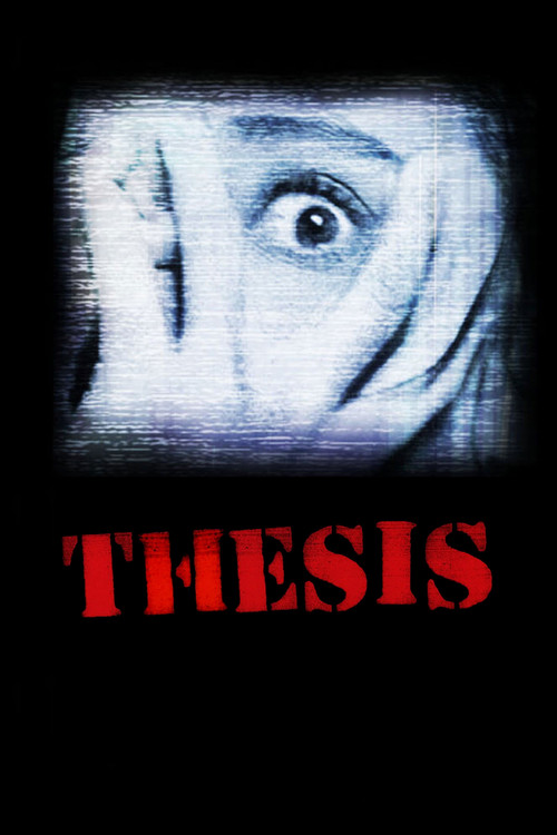 The poster features a haunting close-up of a person's eye, with a mysterious and eerie expression. The word "THESIS" is boldly displayed in red, suggesting themes of academic or intellectual pursuit. The dark background and monochromatic color scheme create a suspenseful and mysterious atmosphere.