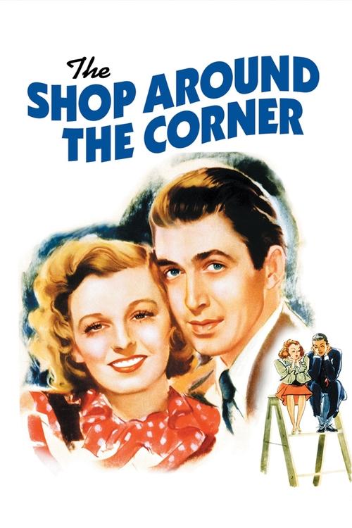 The poster features a romantic couple in a vintage red and white outfit, exuding charm against a clean white background. The title "The Shop Around the Corner" is prominently displayed in bold blue letters, evoking a classic Hollywood feel. The overall mood is nostalgic and timeless, capturing th...