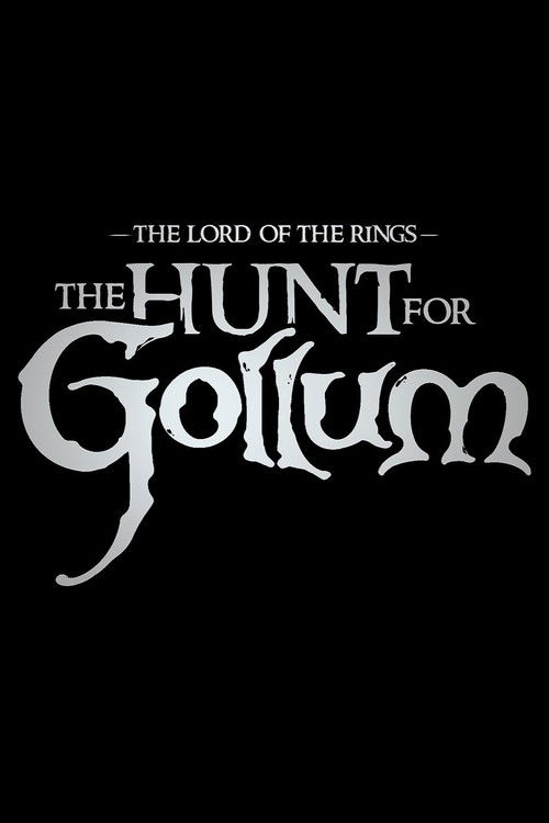 The Lord of the Rings: The Hunt for Gollum poster