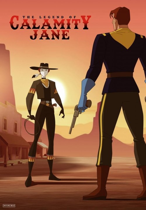 The poster features Calamity Jane in a dynamic pose, holding a revolver while standing beside a cowboy character. The warm sunset hues create a dramatic, adventurous atmosphere, emphasizing the show's Western genre.
