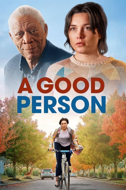 The poster features a poignant image of an elderly man and woman standing side by side against a backdrop of autumnal trees. The title "A Good Person" is prominently displayed in bold, colorful letters. The overall mood is reflective and hopeful, capturing the essence of a story about resilience ...