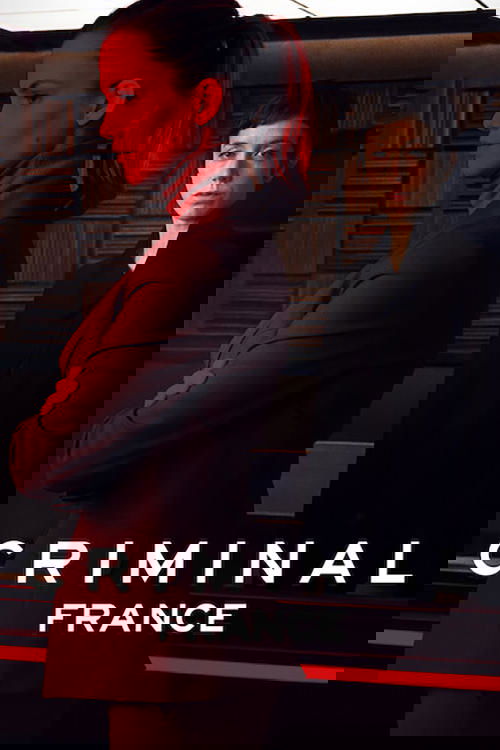 The poster features two characters standing against a dark, moody background. One woman in a red outfit dominates the left side, while the other stands to the right. The warm red lighting casts dramatic shadows, creating an intense and mysterious atmosphere. The title "Criminal: France" is promin...