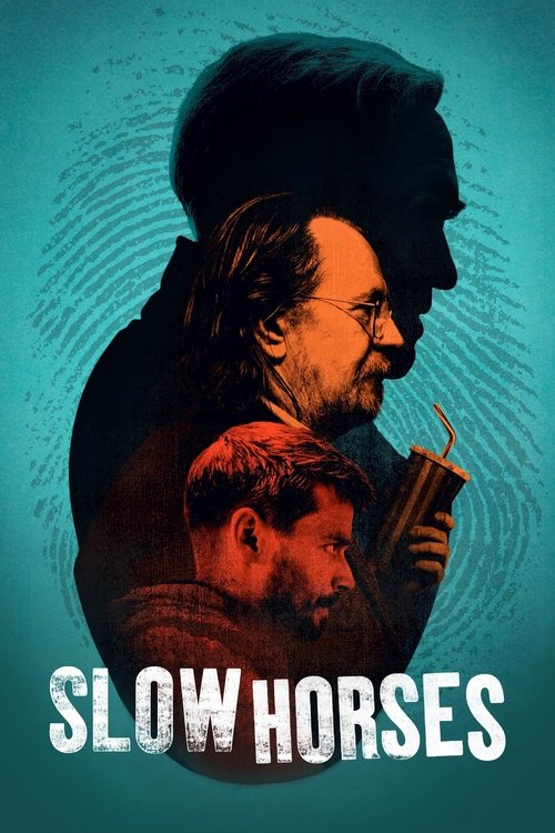 The poster features a dark, moody scene with two men in silhouette against a teal background, evoking a mysterious and suspenseful atmosphere. The title "SLOW HORSES" is prominently displayed at the bottom in bold, white letters, suggesting a thriller or mystery genre.